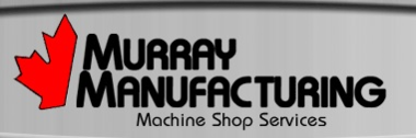 Murray Manufacturing Inc. - Due to Owner Retiring